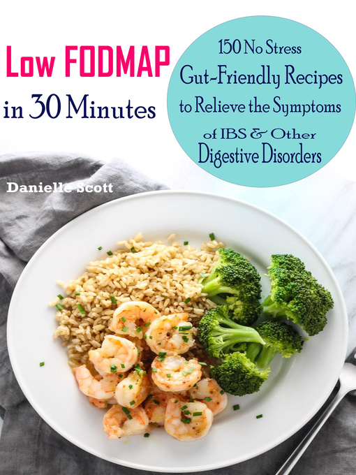 Title details for Low FODMAP in 30 Minutes by Danielle Scott - Available